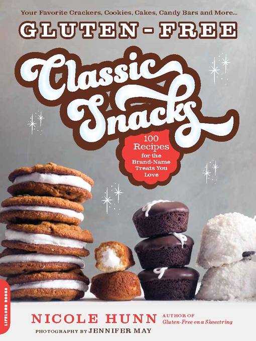 Title details for Gluten-Free Classic Snacks by Nicole Hunn - Wait list